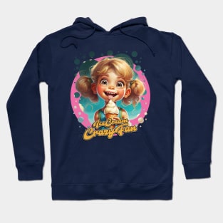 Ice Cream Crazy Fan Hoodie